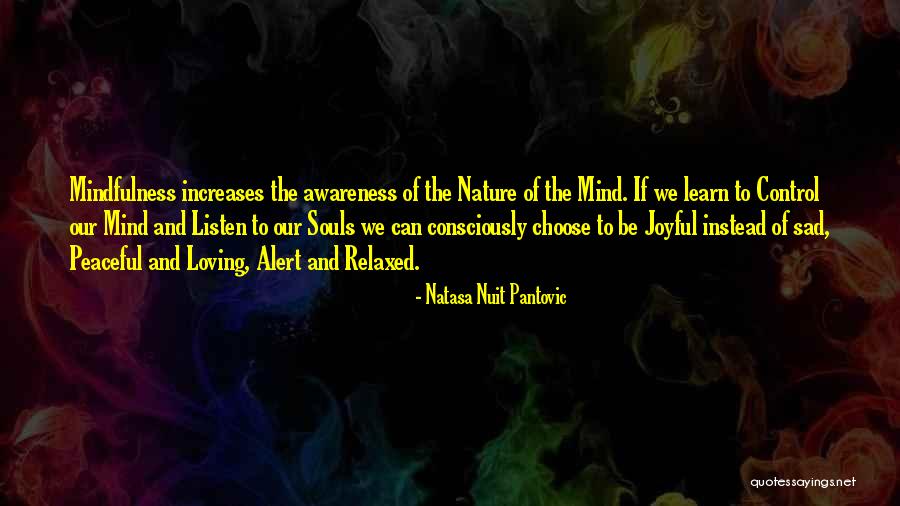 Mindful Being Quotes By Natasa Nuit Pantovic Mindful Being Quotes By Natasa Nuit Pantovic