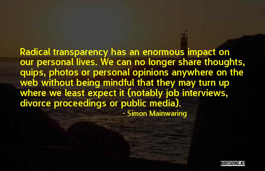 Mindful Being Quotes By Simon Mainwaring Mindful Being Quotes By Simon Mainwaring