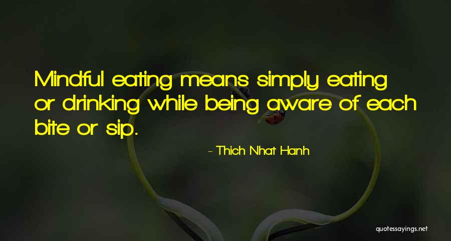 Mindful Being Quotes By Thich Nhat Hanh Mindful Being Quotes By Thich Nhat Hanh