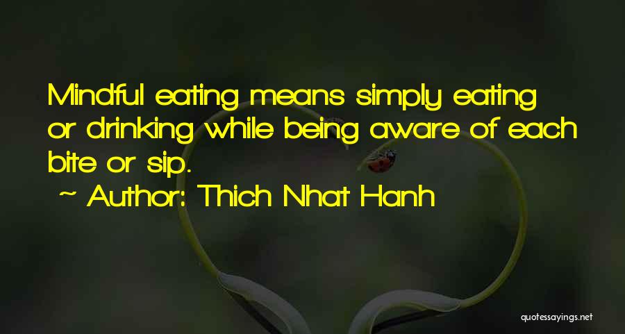 Mindful Eating Quotes By Thich Nhat Hanh