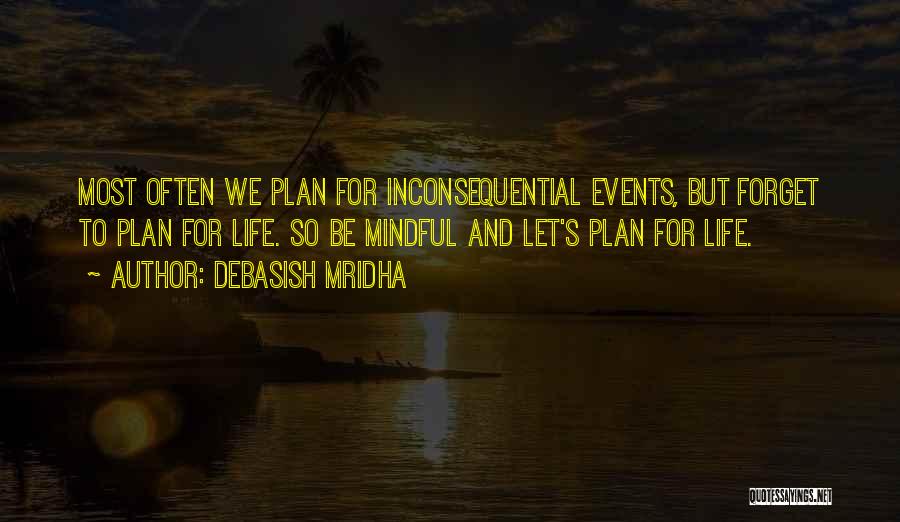 Mindful Quotes By Debasish Mridha