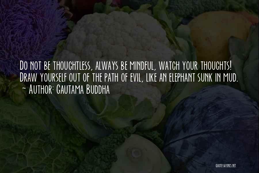 Mindful Quotes By Gautama Buddha