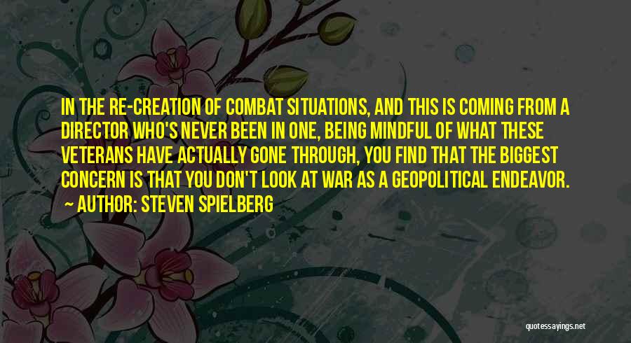Mindful Quotes By Steven Spielberg
