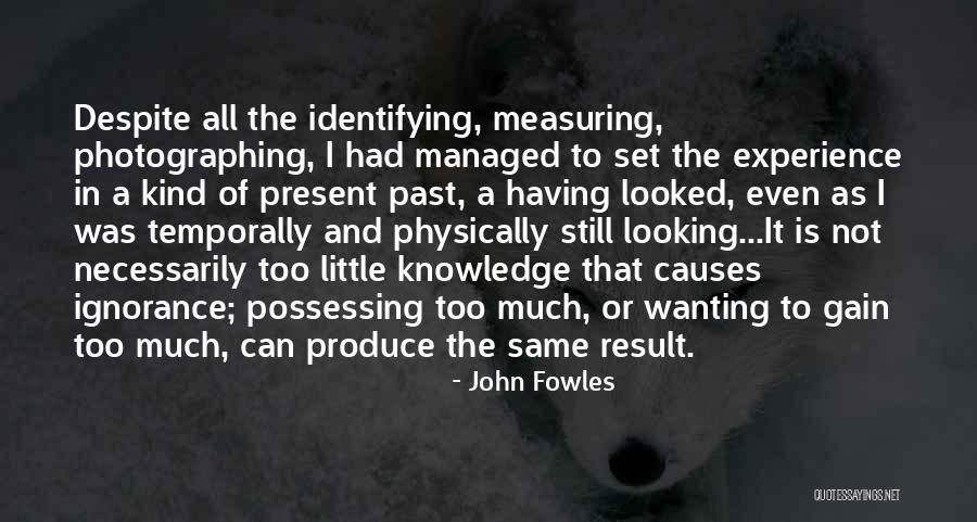 Mindfulness And Nature Quotes By John Fowles Mindfulness And Nature Quotes By John Fowles