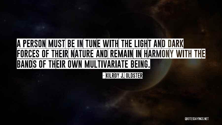 Mindfulness And Nature Quotes By Kilroy J. Oldster Mindfulness And Nature Quotes By Kilroy J. Oldster