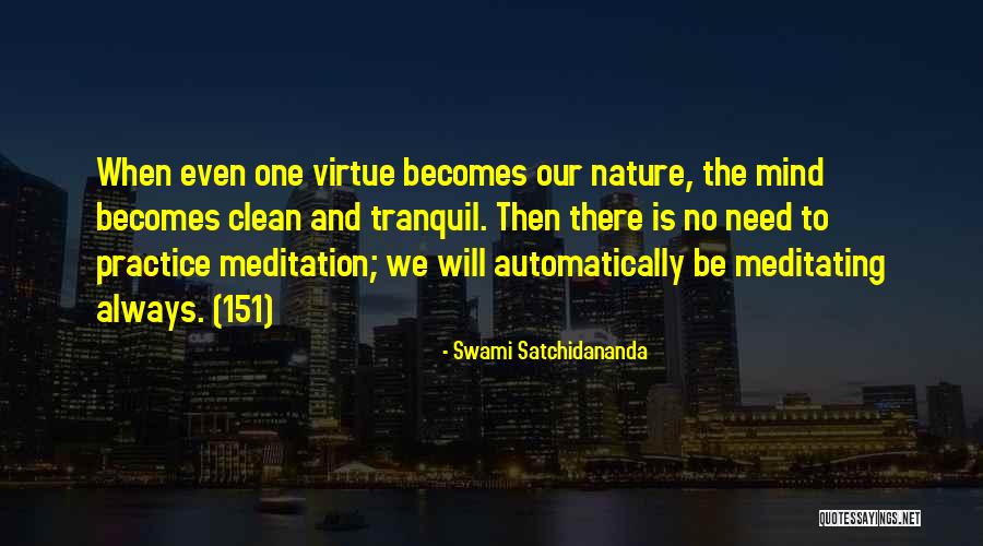 Mindfulness And Nature Quotes By Swami Satchidananda Mindfulness And Nature Quotes By Swami Satchidananda