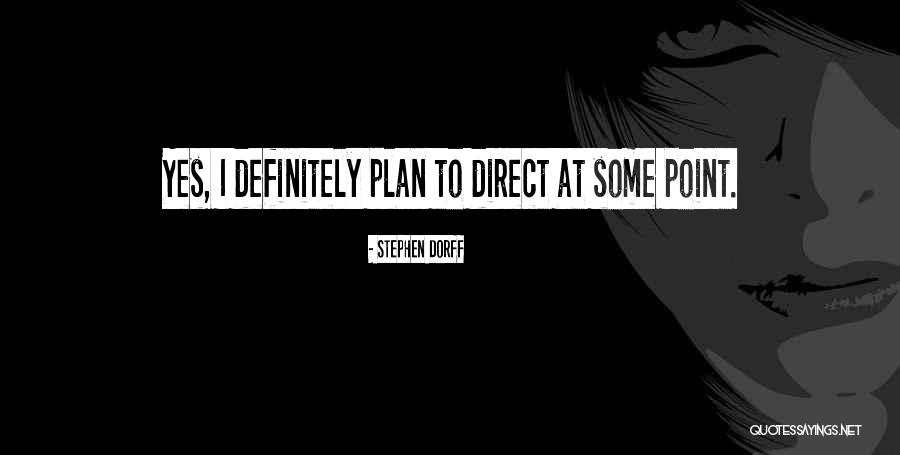 Mindfulness In Business Quotes By Stephen Dorff Mindfulness In Business Quotes By Stephen Dorff