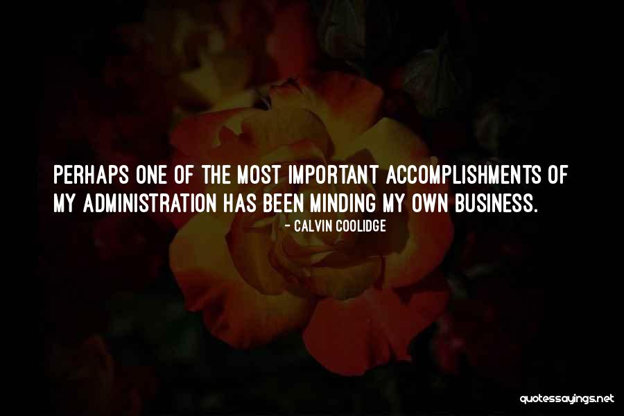 Minding Business Quotes By Calvin Coolidge Minding Business Quotes By Calvin Coolidge