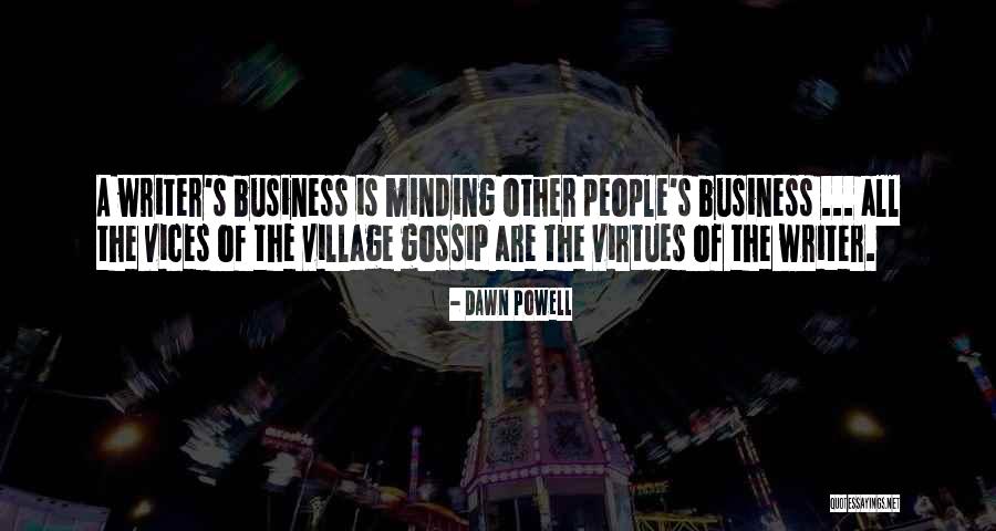Minding Business Quotes By Dawn Powell Minding Business Quotes By Dawn Powell