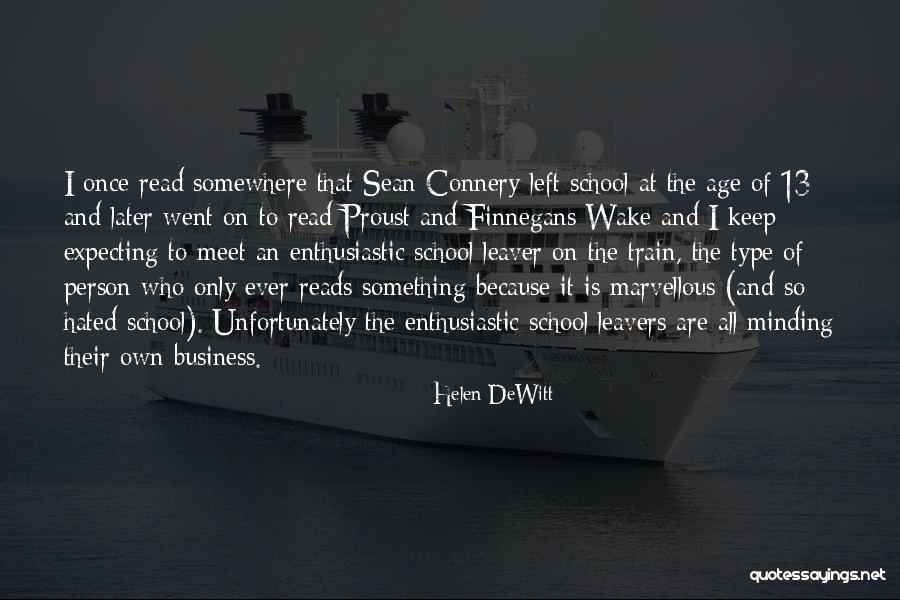 Minding Business Quotes By Helen DeWitt Minding Business Quotes By Helen DeWitt