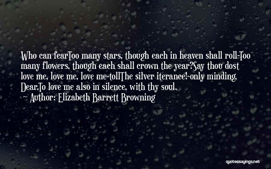 Minding Others Life Quotes By Elizabeth Barrett Browning