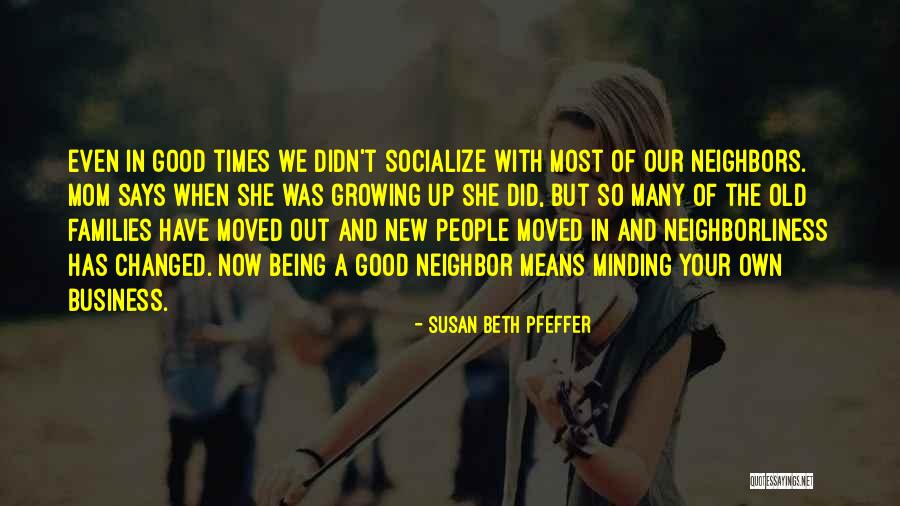 Minding People's Business Quotes By Susan Beth Pfeffer