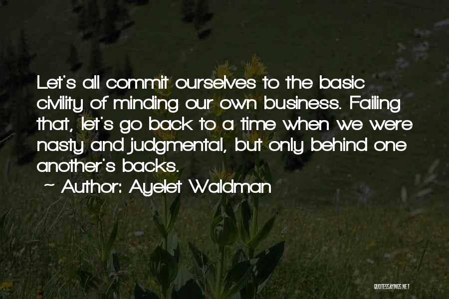 Minding Quotes By Ayelet Waldman