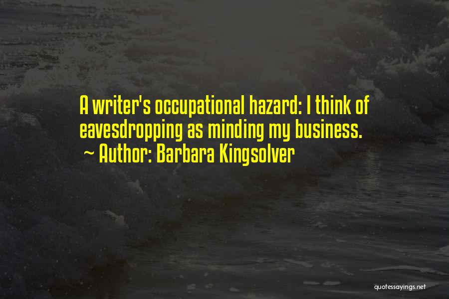 Minding Quotes By Barbara Kingsolver