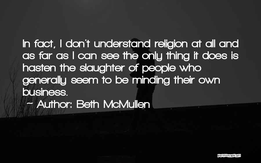 Minding Quotes By Beth McMullen