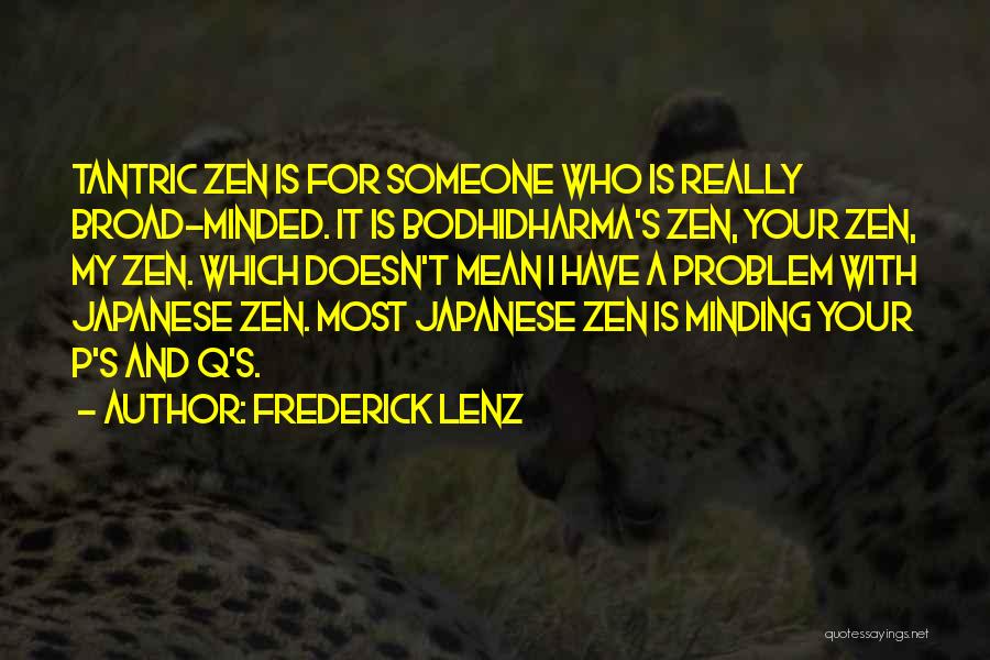Minding Quotes By Frederick Lenz