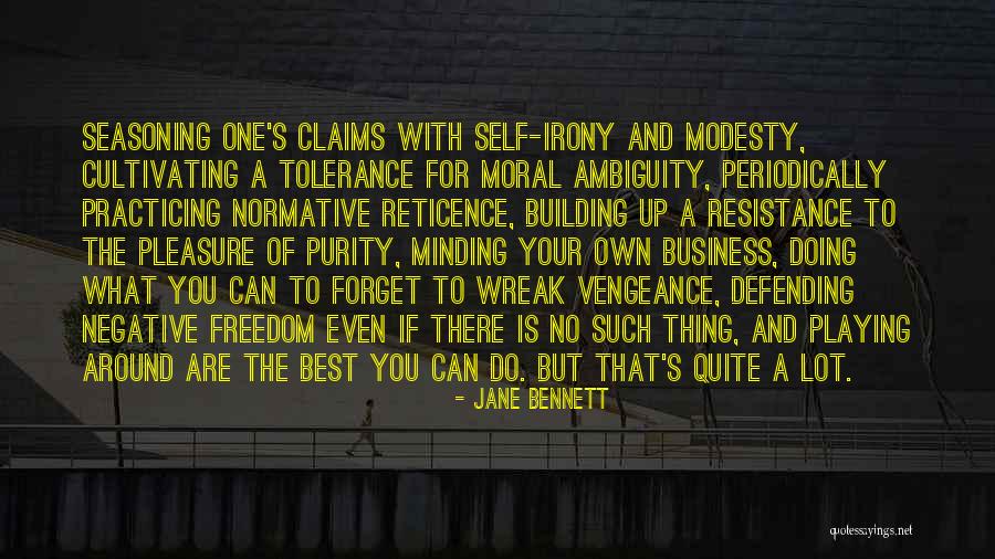 Minding Your Business Quotes By Jane Bennett