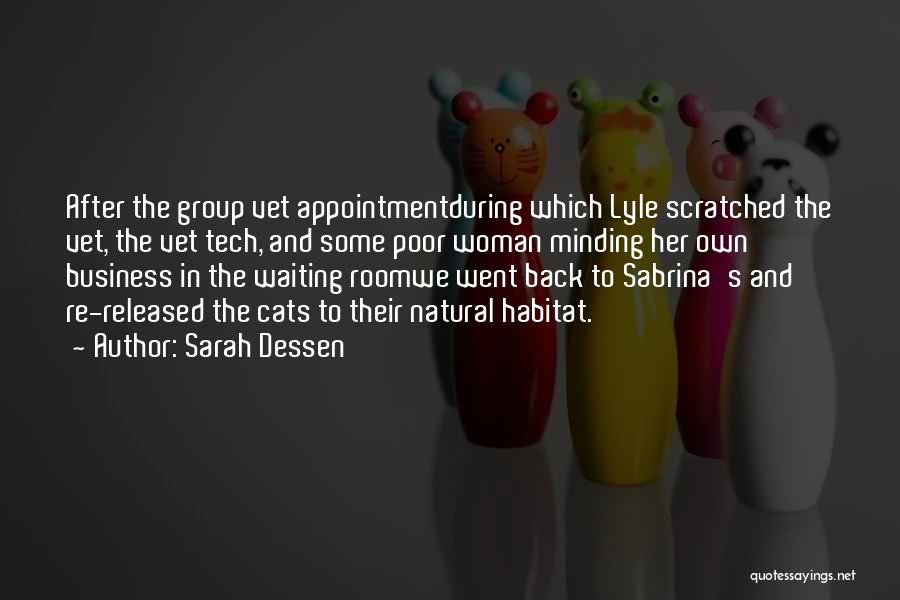 Minding Your Business Quotes By Sarah Dessen