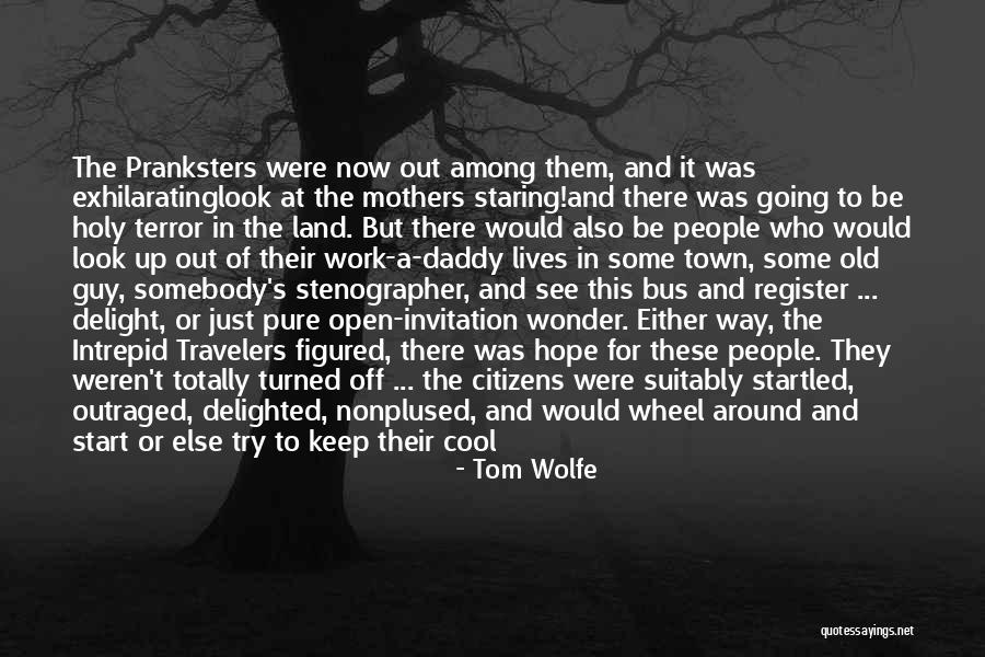 Mindistortion Quotes By Tom Wolfe Mindistortion Quotes By Tom Wolfe