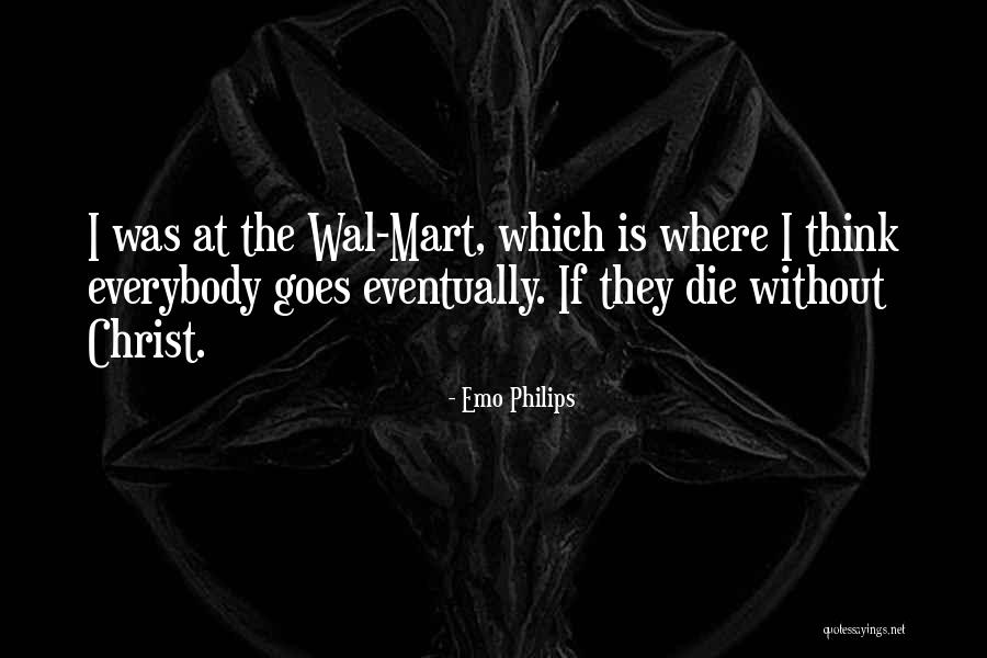 Mindkettoj K Quotes By Emo Philips Mindkettoj K Quotes By Emo Philips