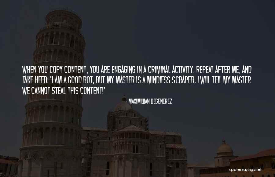 Mindless Activity Quotes By Maximillian Degenerez Mindless Activity Quotes By Maximillian Degenerez