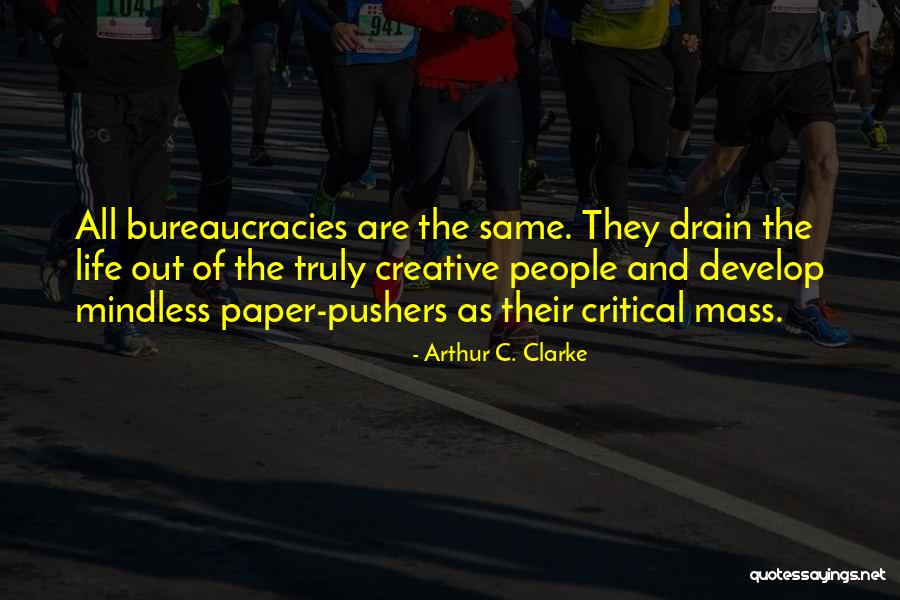 Mindless People Quotes By Arthur C. Clarke Mindless People Quotes By Arthur C. Clarke