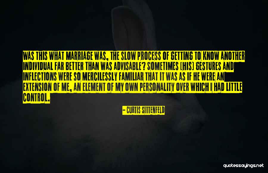 Mindlessly Following Quotes By Curtis Sittenfeld Mindlessly Following Quotes By Curtis Sittenfeld