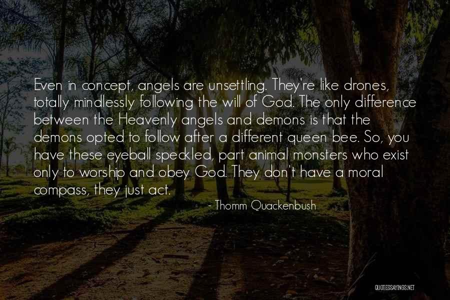 Mindlessly Following Quotes By Thomm Quackenbush Mindlessly Following Quotes By Thomm Quackenbush