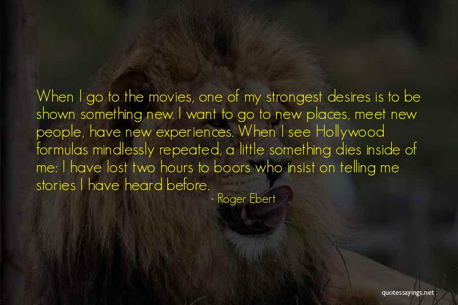 Mindlessly Quotes By Roger Ebert Mindlessly Quotes By Roger Ebert