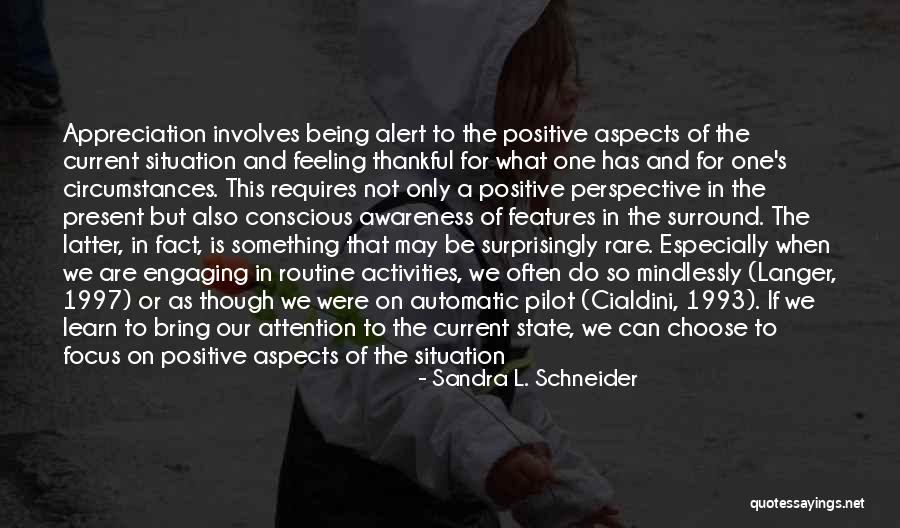 Mindlessly Quotes By Sandra L. Schneider Mindlessly Quotes By Sandra L. Schneider