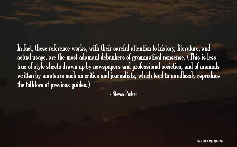 Mindlessly Quotes By Steven Pinker Mindlessly Quotes By Steven Pinker