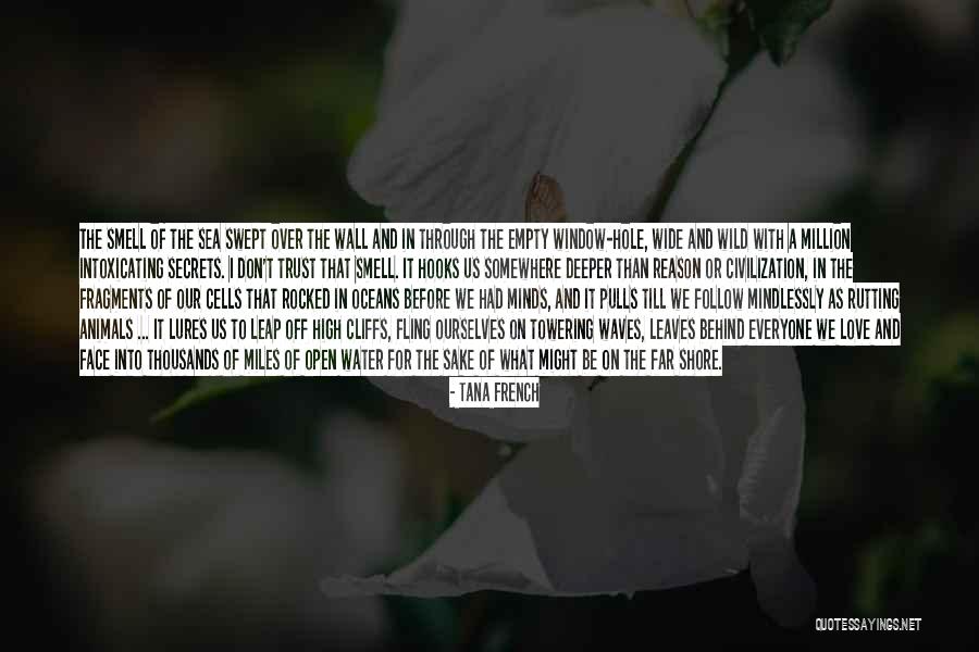 Mindlessly Quotes By Tana French Mindlessly Quotes By Tana French
