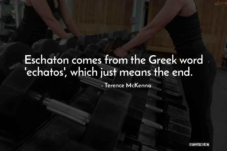 Mindlessness Psychology Quotes By Terence McKenna Mindlessness Psychology Quotes By Terence McKenna