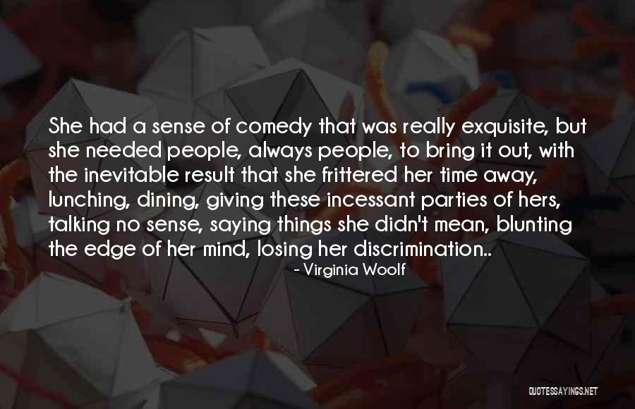 Mindlessness Psychology Quotes By Virginia Woolf Mindlessness Psychology Quotes By Virginia Woolf