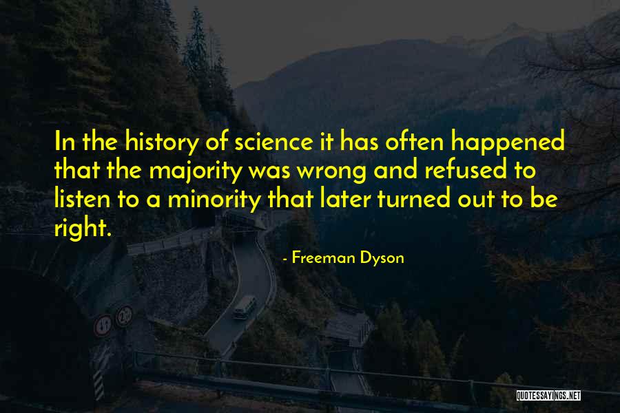 Mindrup Cedar Quotes By Freeman Dyson Mindrup Cedar Quotes By Freeman Dyson