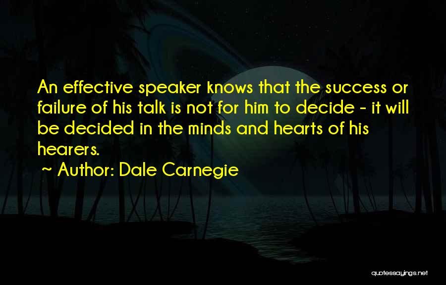 Minds And Hearts Quotes By Dale Carnegie