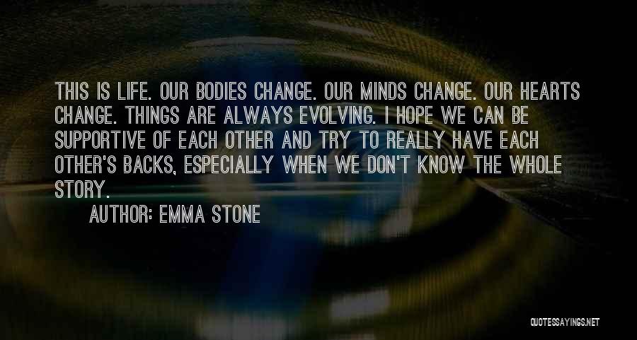 Minds And Hearts Quotes By Emma Stone