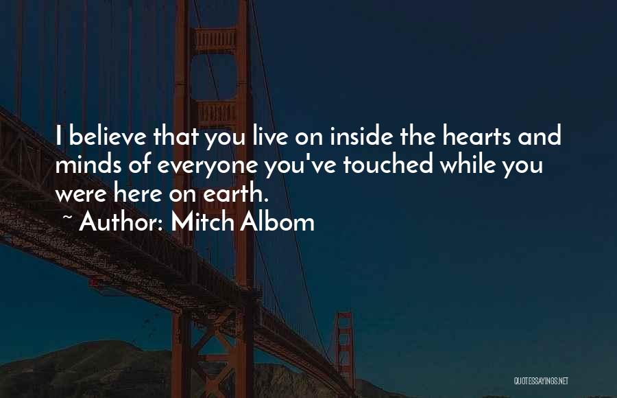 Minds And Hearts Quotes By Mitch Albom