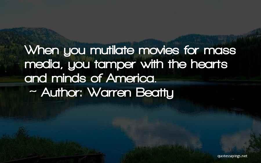 Minds And Hearts Quotes By Warren Beatty