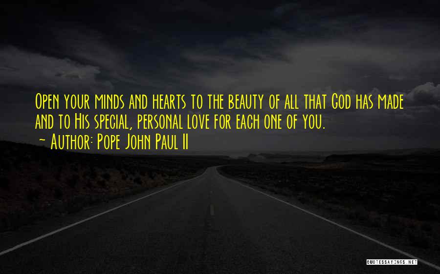 Minds Are Open Only When Hearts Are Open Quotes By Pope John Paul II