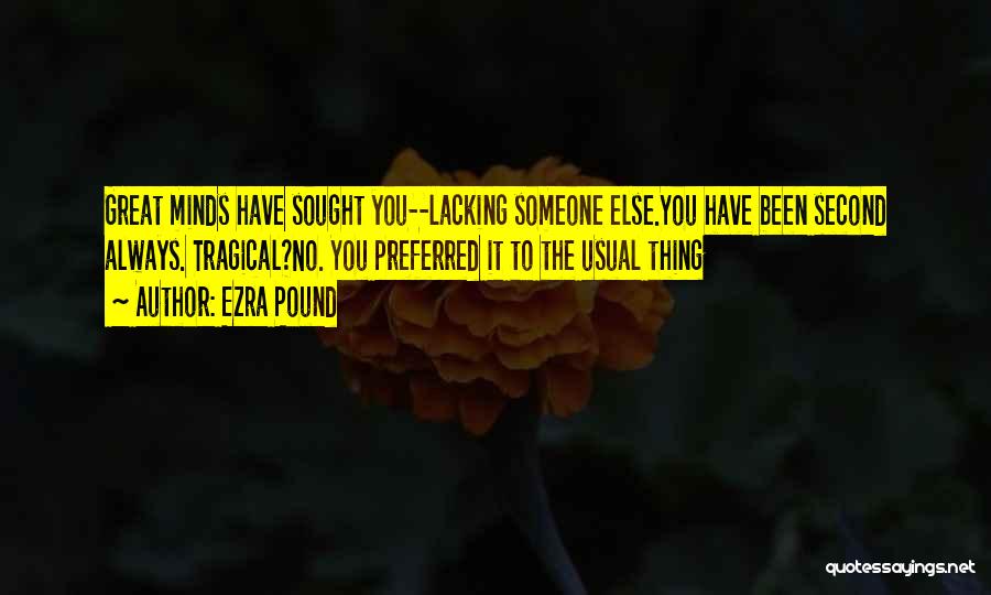 Minds Quotes By Ezra Pound