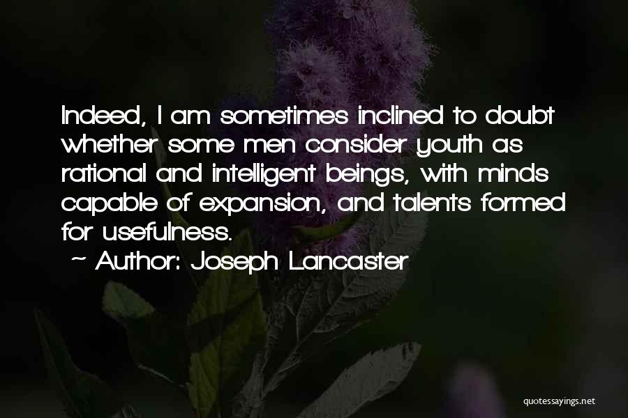 Minds Quotes By Joseph Lancaster