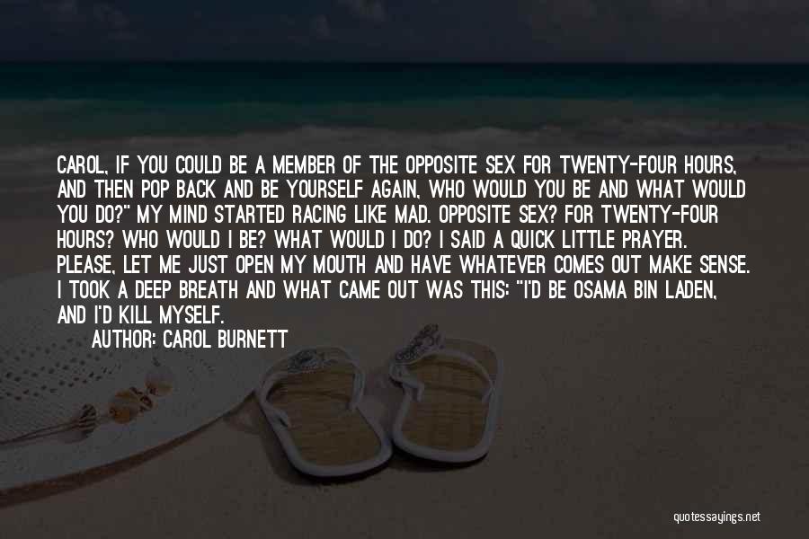 Mind's Racing Quotes By Carol Burnett