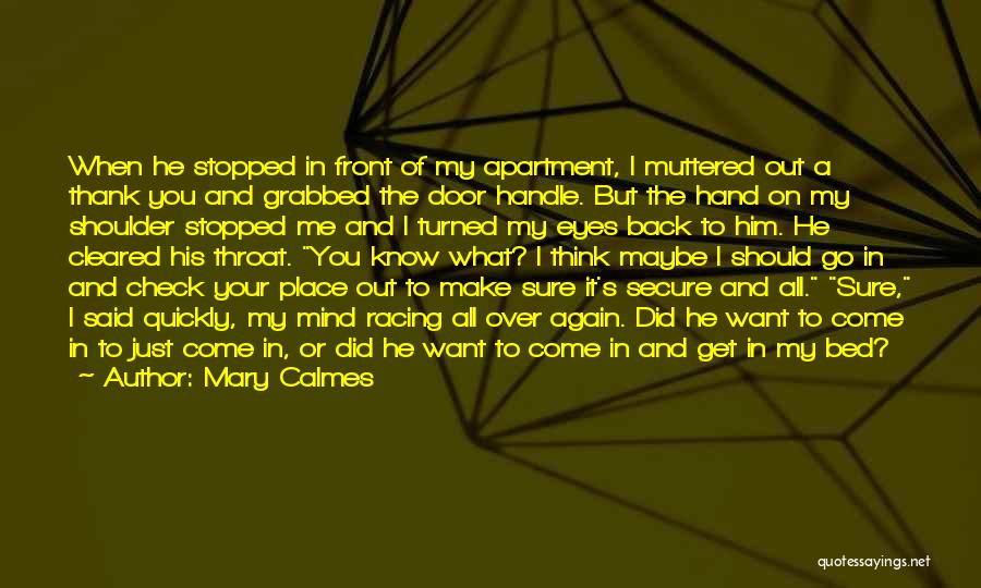 Mind's Racing Quotes By Mary Calmes