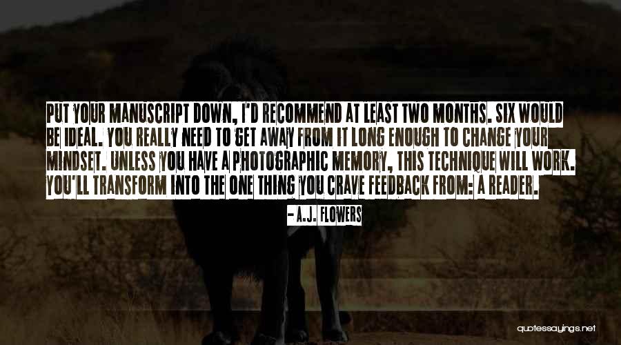 Mindset Change Quotes By A.J. Flowers Mindset Change Quotes By A.J. Flowers