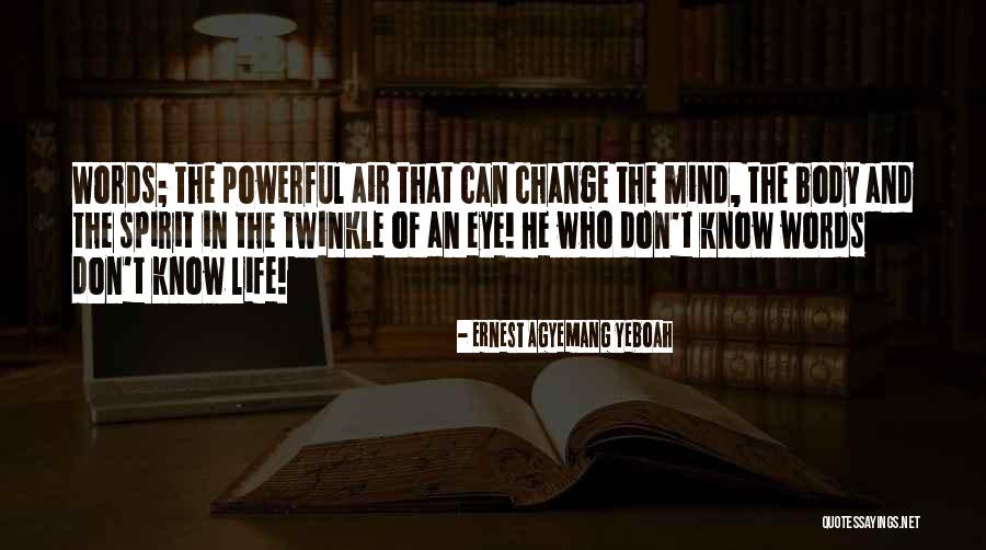 Mindset Change Quotes By Ernest Agyemang Yeboah Mindset Change Quotes By Ernest Agyemang Yeboah