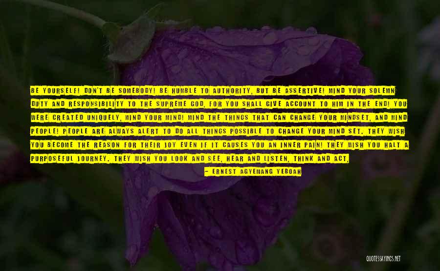 Mindset Change Quotes By Ernest Agyemang Yeboah Mindset Change Quotes By Ernest Agyemang Yeboah