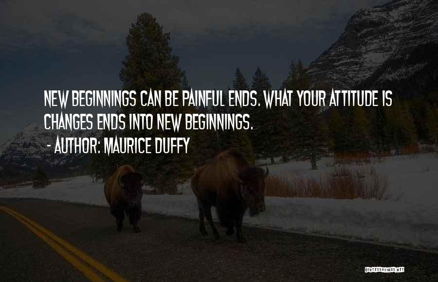 Mindset Change Quotes By Maurice Duffy