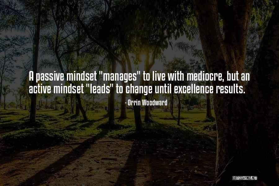 Mindset Change Quotes By Orrin Woodward Mindset Change Quotes By Orrin Woodward