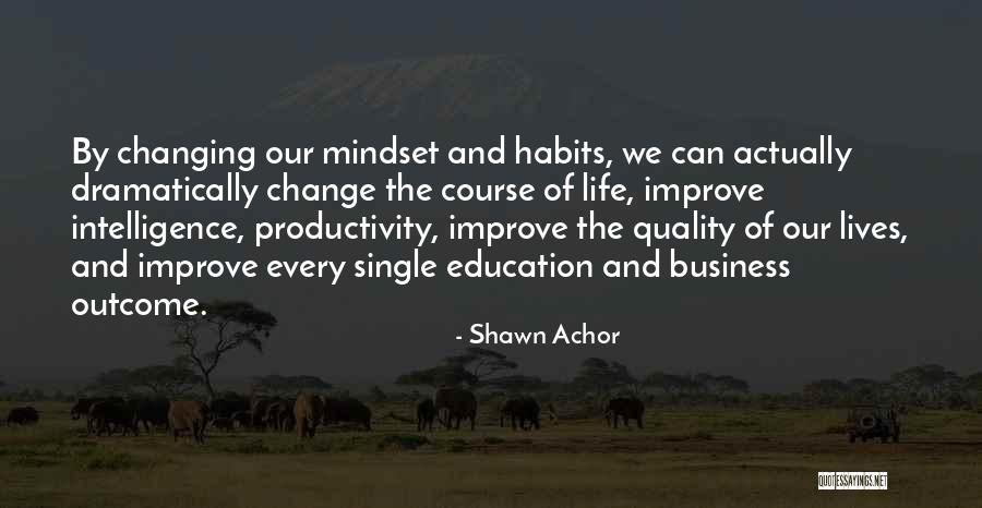 Mindset Change Quotes By Shawn Achor Mindset Change Quotes By Shawn Achor